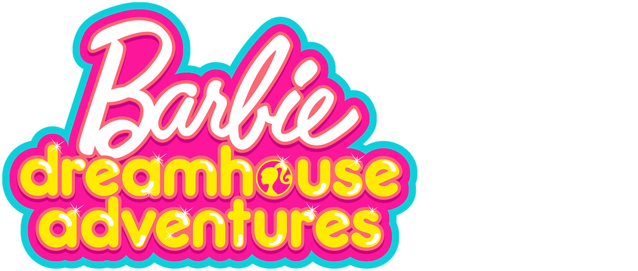 Barbie Dreamhouse Adventures Netflix