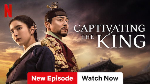 Watch Captivating the King Netflix Official Site